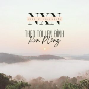 artwork Theo tôi lên đỉnh Kon Plong